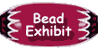 Bead Exhibit